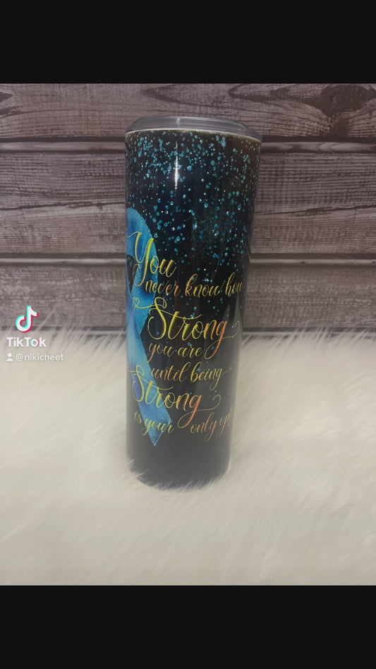 20oz Strong is your only option tumbler